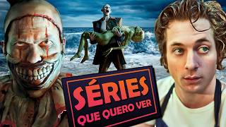 8 SÉRIES QUE QUERO VER - VALEM A PENA?