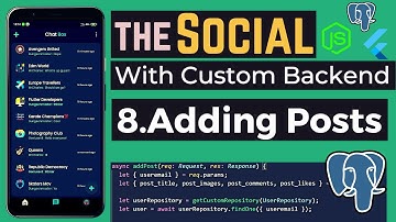 8.Adding Posts | Flutter Social Media App With Custom Backend | Flutter Social Media App