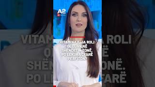Vitamina E, ja roli që luan në shëndetin tonë. Po lëkura çfarë përfiton?