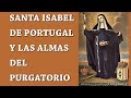 SANTA ISABEL DE PORTUGAL Y LAS ALMAS DEL PURGATORIO