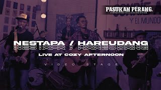 PASUKAN PERANG - NESTAPA / HAREUDANG (LIVE COZY AFTERNOON)