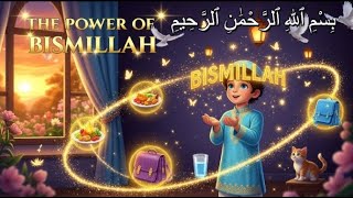 The Power Of Bismillah-Bedtime Stories For Kids