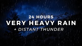 Heavy Rain and Thunder to Sleep FAST - 24 Hours Torrential Rain & Thunderstorm