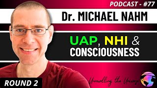 UAP & Consciousness, UFOs, Non-Human Intelligence (NHI), Psi, & more with Biologist Dr. Michael Nahm screenshot 4