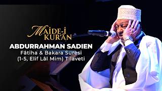 Surah Al-Fatiha & Surah Al-Baqarah (1-5) Recitation | World-Class Quran Tilawah | Abdurrahman Sadien
