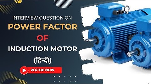 Why the Power factor of Induction Motor is less than One? Hindi Explanation #interviewquestions