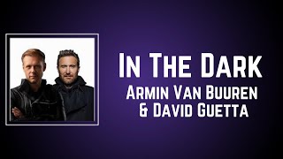 Armin Van Buuren & David Guetta - In The Dark 