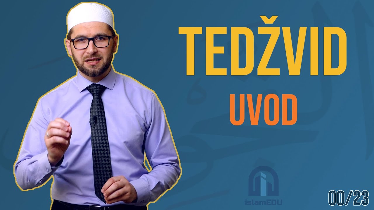 TEDŽVID: UVOD