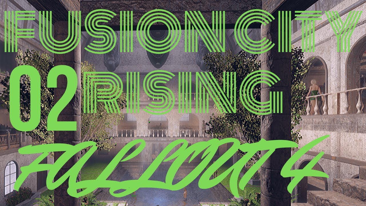 Fallout 4 - Fusion City Rising PART 2 - Gameplay - No Commentary - YouTube