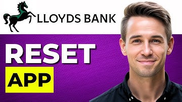How to Reset Lloyds Bank App (Step by Step Guide)