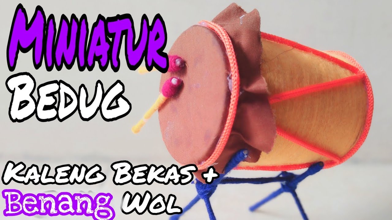  Kerajinan  Tangan Tutorial Miniatur Bedug Dari Kaleng 