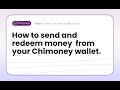 How to send and redeem money from the Chimoney wallet.