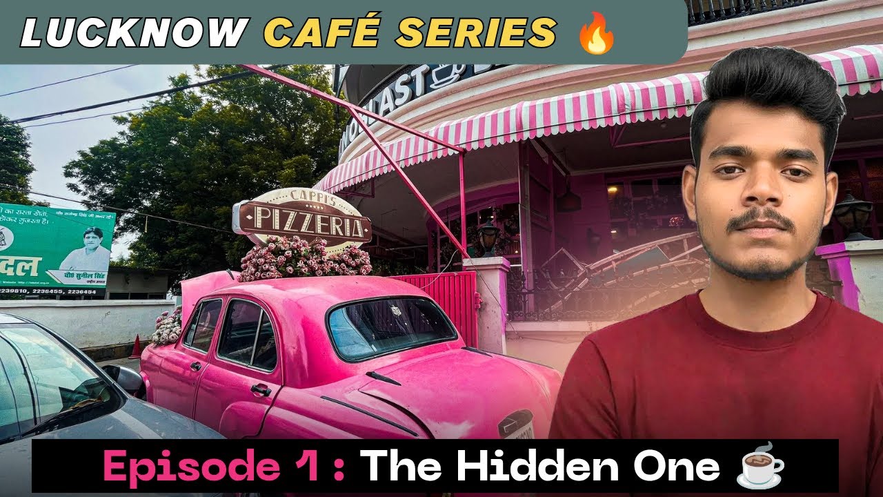 Lucknow ke🔥Most Famous Cafes — Café Series Ep.1