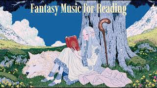Fantasy Reading Session | Background Music & Ambience For Study, Reading, Writing