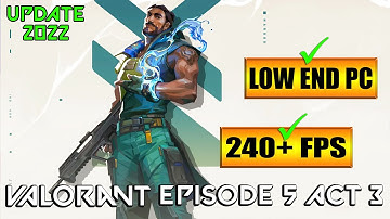 🔧 Valorant Lag & Stutter FIX | After UPDATE | Fix FPS Drops in Valorant Episode 5 ACT 3 | LOW END PC