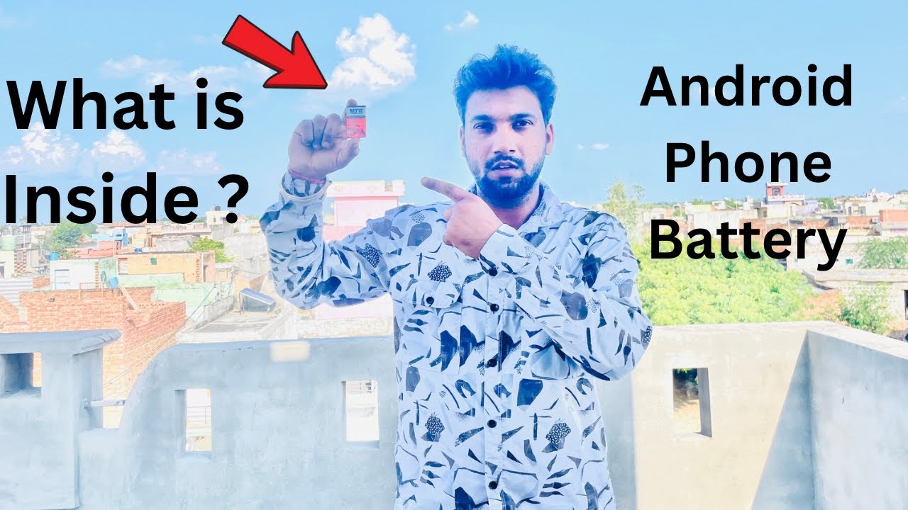 What Is Inside Android phones Battery - देखकर चौक जाओगे | - YouTube