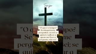 Reflexoes sobre o Tempo A Perplexidade de Santo Agostinho