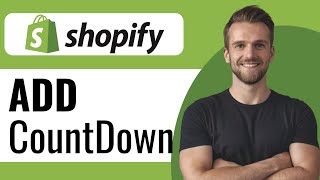 How To Add Countdown Timer To Shopify - Full Guide (2025)