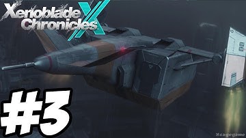 Xenoblade Chronicles X - Gameplay Walkthrough Part 3 [ HD ] - No Commentary