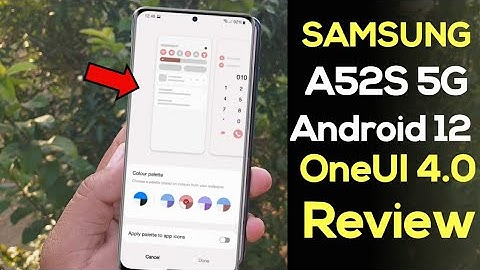 Samsung A52S 5G OneUI 4.0 Android 12 Update | Review | 54+ New Features 🔥