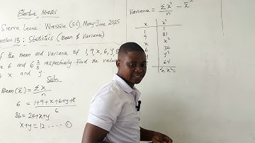 SIERRA LEONE: WASSCE MAY-JUNE 2025. QUESTION 12: STATISTICS (MEAN AND VARIANCE)