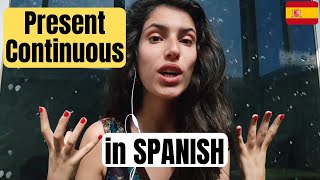 The PRESENT CONTINUOUS in SPANISH |How To Make The GERUND In Spanish|  Present Simple vs. Continuous