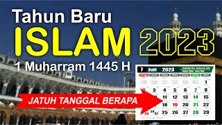 Tahun Baru Islam 2023 jatuh pada tanggal berapa – 1 Muharram 1445 H – Kalender 2023 lengkap