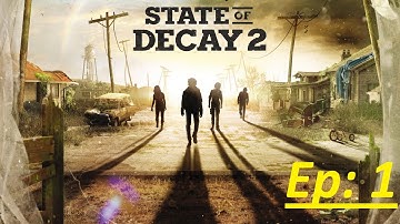 State of Decay 2 - Walkthrough Gameplay - Part 1 - INTRO - PC