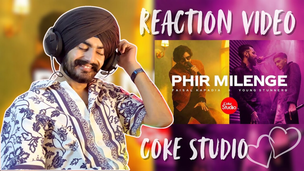 Coke Studio | Season 14 | Phir Milenge | Faisal Kapadia x Young Stunners | REACTION VIDEO