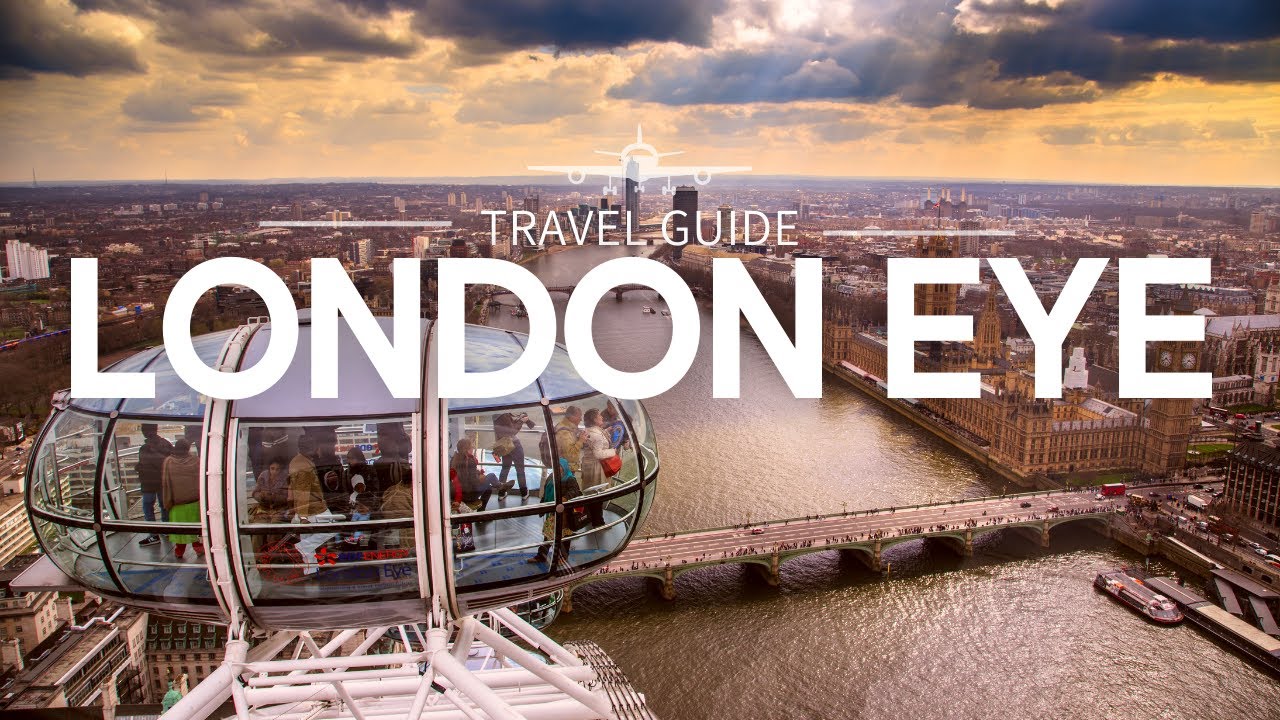 The London Eye: A Must-See Attraction for London Visitors | Travel Guide