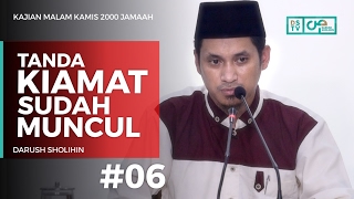 Kajian Malam Kamis : Tanda kiamat Sudah Muncul (06) - Ustadz M Abduh Tuasikal