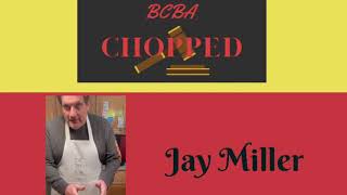 Information BCBA Chopped 2021 Jay Miller Update