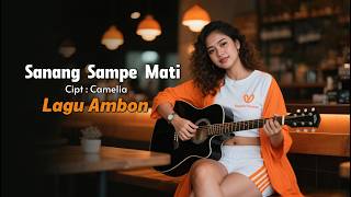 Sanang Sampe Mati || Lagu Ambon Terbaru 2026 VIRAL