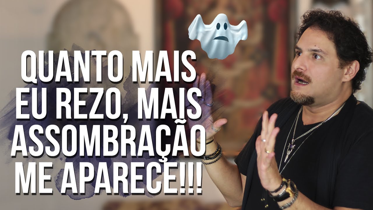 Quanto Mais Eu Rezo Mais Assombração Me Aparece - RETOEDU