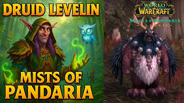 Messing About & Leveling ~25ish My Druid in WoW MoP | Chill Adventure & Feral Vibes