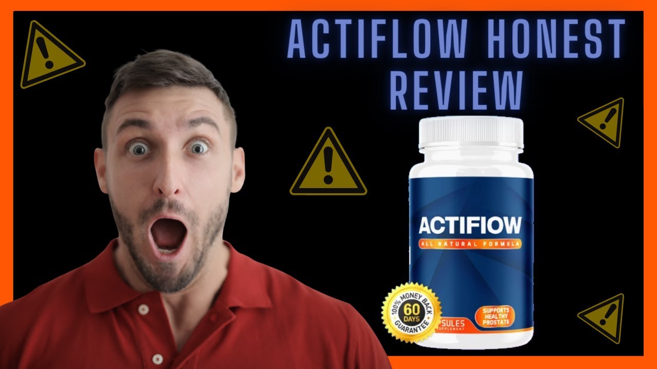 ACTIFLOW ((ACTIFLOW HONEST REVIEW)) ACTIFLOW SUPPLEMENT ((ACTIFLOW PROSTATE)) ACTIFLOW WEBSITE