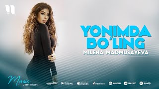 Milena Madmusayeva - Yonimda bo'ling (audio 2021)