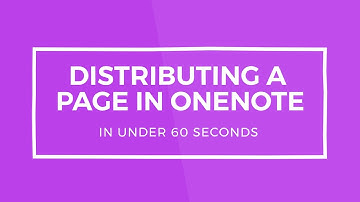 Distributing a Page in OneNote (In Under 60 Seconds)