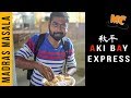 The story of aki bay experss  madras masala epi 17  food feature  madras central