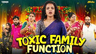 Toxic Family Function 👨‍👩‍👧‍👦💥🏠 | Ft.Archana | @Araathi | Tamada Media