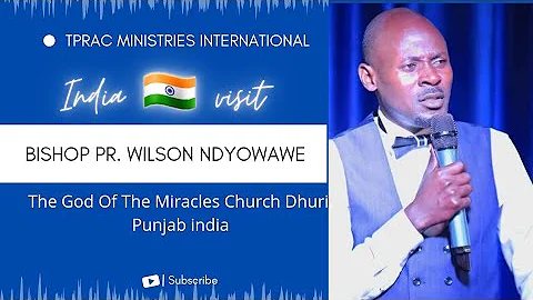 Bishop Pastor Wilson Ndyowawe India Visit || The God Of The Miracles Church (Dhuri Punjab) India