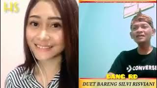 Duet bareng Silvi Risviani||Dang RD (Dadali Manting)