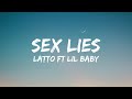 Latto -  Sex Lies ft Lil Baby (Lyrics)