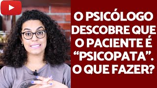 O que o Psicólogo faz ao atender um paciente 