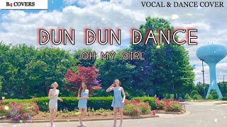 [KPOP IN PUBLIC] DUN DUN DANCE - OH MY GIRL (VOCAL & DANCE COVER) 75%