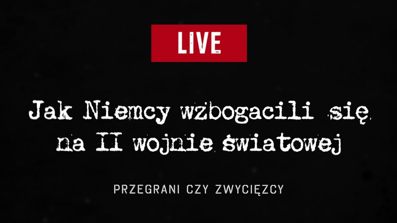 Jak Niemcy wzbogacili się na II wojnie światowej