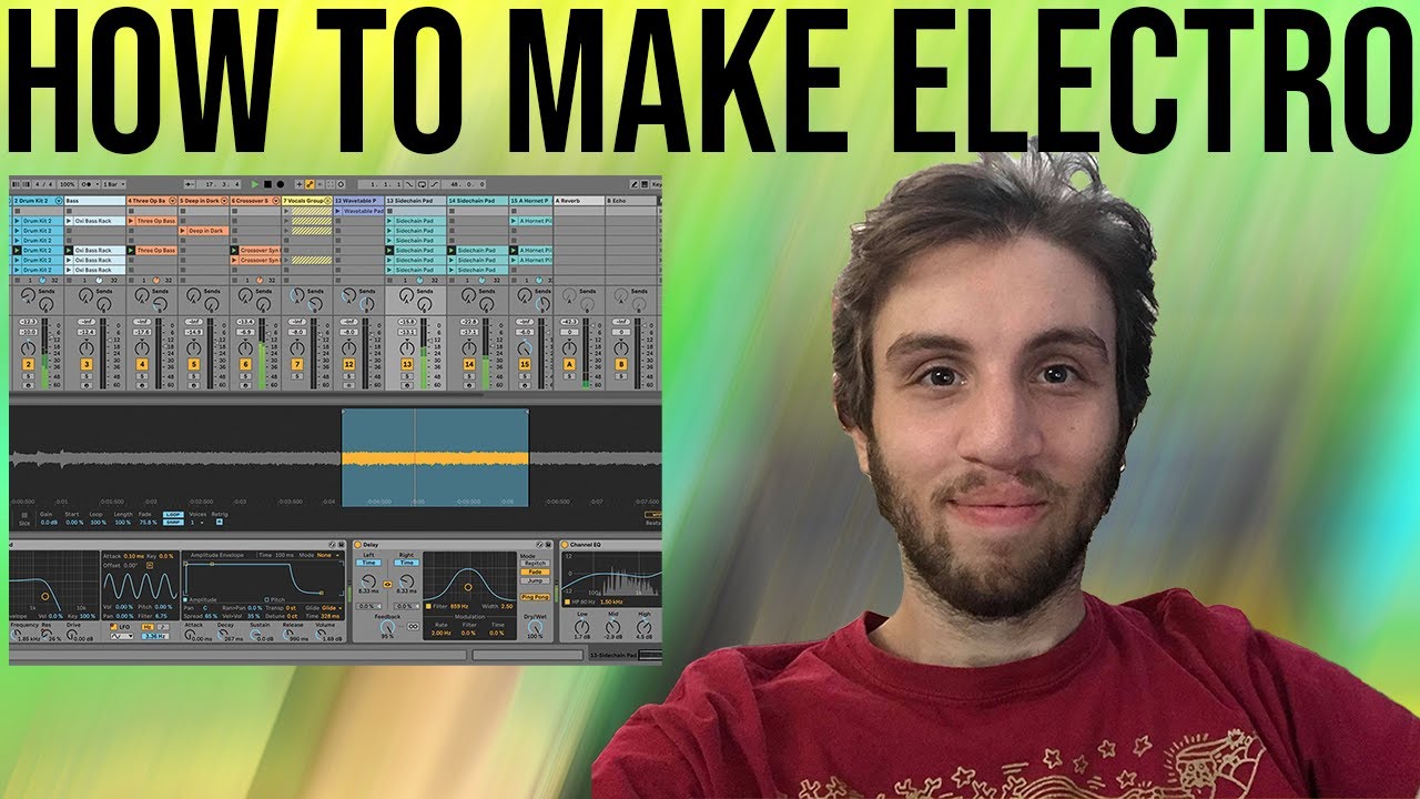 How To Make A Modern Electro Track [+Samples] - YouTube