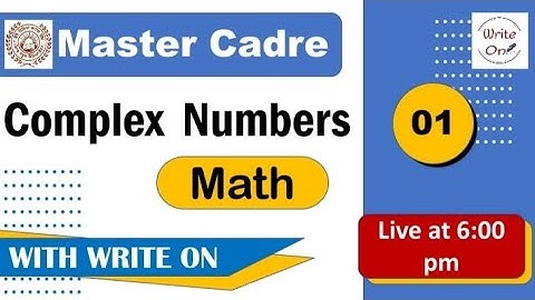 Math Master Cadre |Complex Numbers |Ch - 01|New Classes #mastercadre