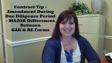 Contract Tip - Amendment During Due Diligence - MAJOR Differences Between GAR & RE Forms