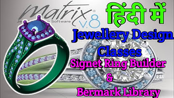 How To Use Signet Ring Builder|| Bermark Library With Matrix 8.0 PART-86